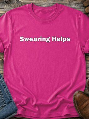 Swearing Helps Tshirt Graphic Tee Adult Unisex Funny Sarcasm Gift